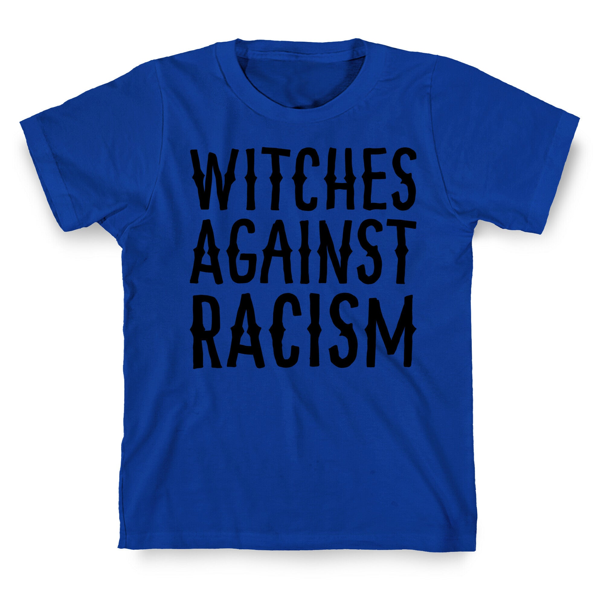 Witches Against Racism T-Shirt